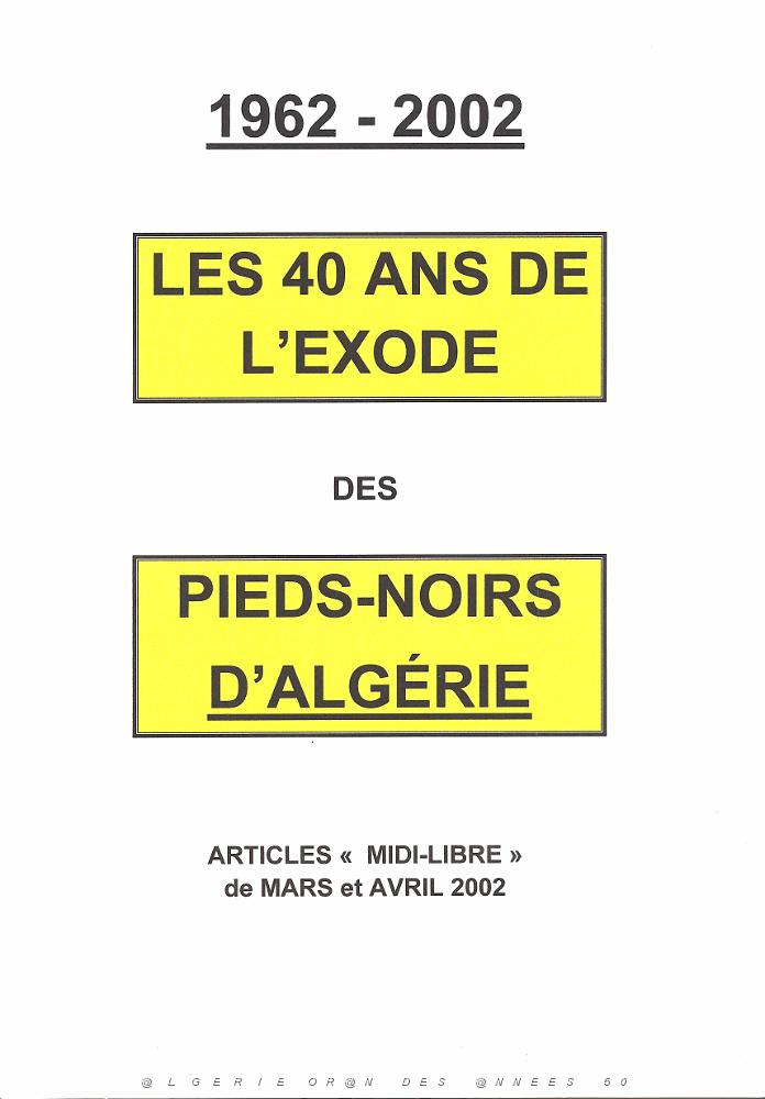1962 2002 40 ANS D EXODE DES PIEDS NOIRS D ALGERIE   (1).jpg